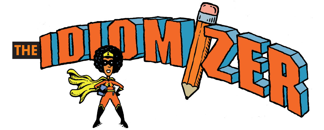 a superhero named The Idiomizer