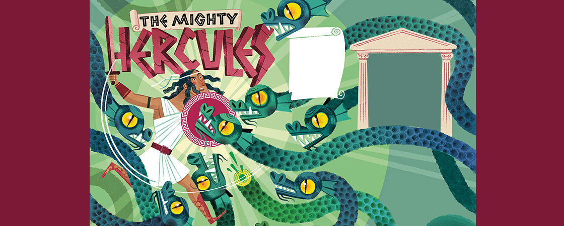 Illustration of Hercules attacking snakes. Text, "The Mighty Hercules"